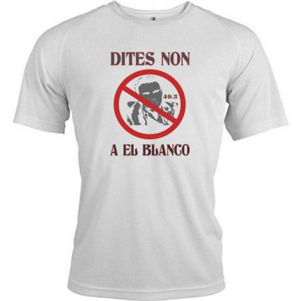 T-shirt anti Manuel Valls DITES NON A EL BLANCO TM-700-3799