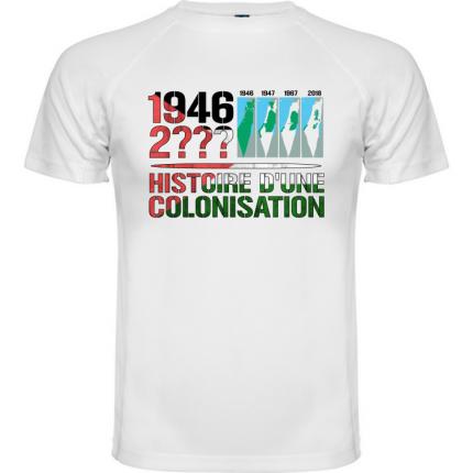 T-shirt anti mondialiste Palestine  HISTOIRE d une COLONISATION 