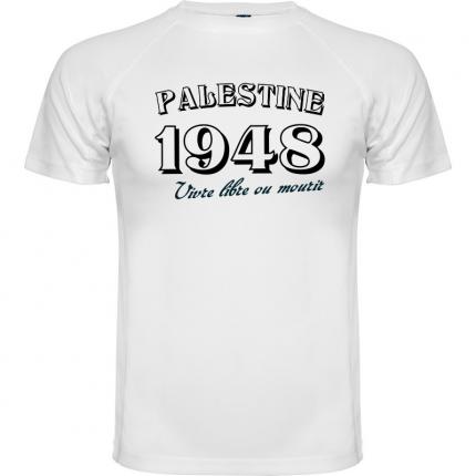 T-shirt Palestine 1948 vivre libre ou mourir