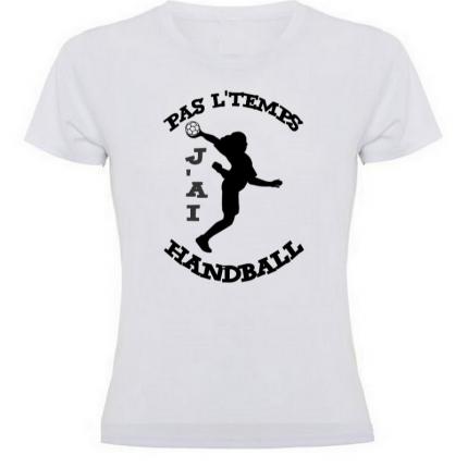 T-shirt femme handball PAS L TEMPS J AI HANDBALL